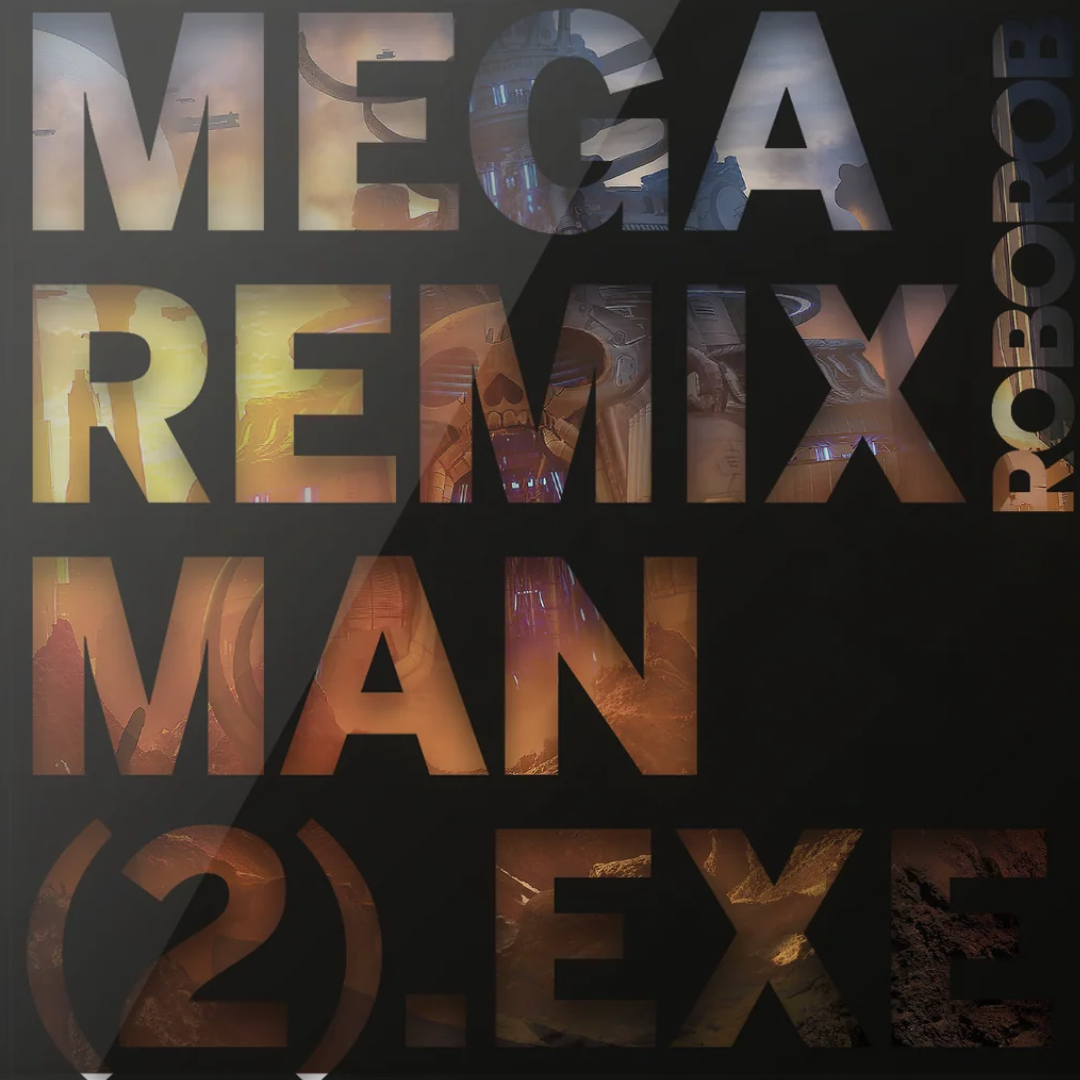 MEGA REMIX MAN (2).EXE - RoboRob (1xLP Vinyl Record)
